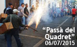 FESTES MAJORS 2015. "Passà del Quadret"