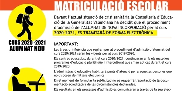 La matrícula escolar de l'alumnat de nova incorporació s'haurà de fer on-line