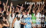 Festes 2012. Entrada falsa i discomobil